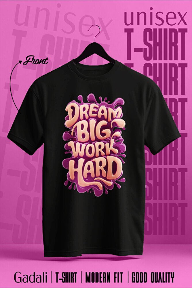 Unisex Mor Dream Big Work hard Baskılı Günlük T-Shirt