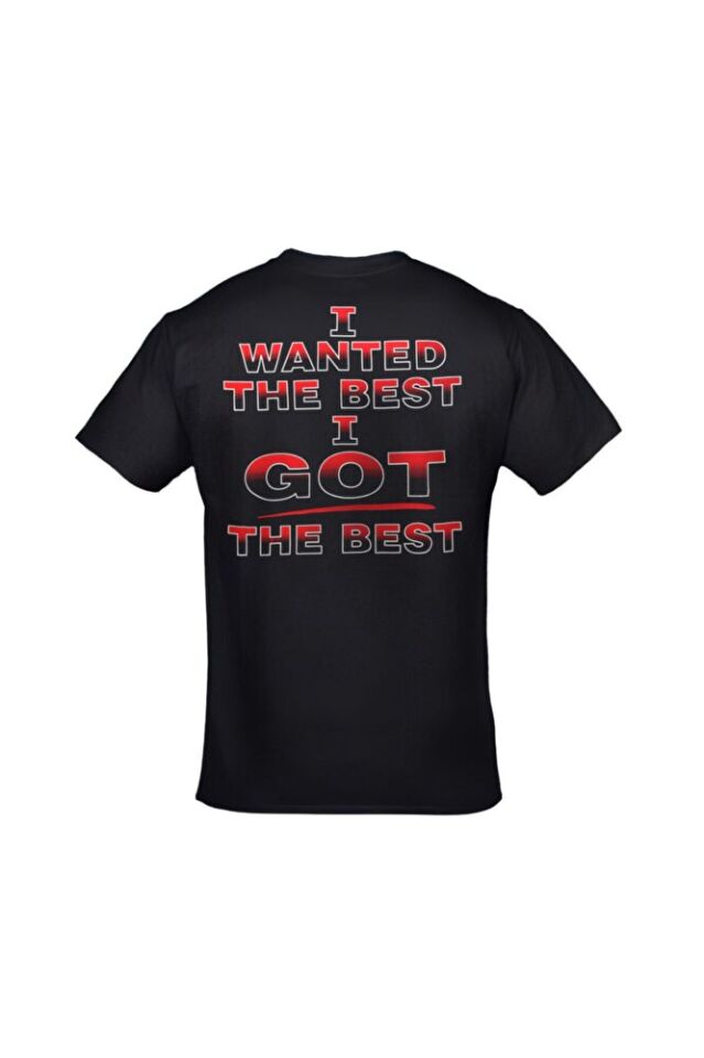 Unisex Siyah Kiss I Wanted The Best I Got The Best Baskılı Tshirt
